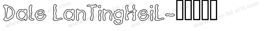Dale LanTingHeiL字体转换